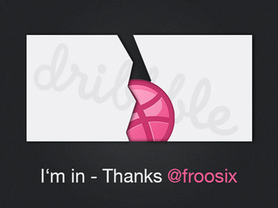 Dribbble Invitation Thanks dribbble froosix invitation