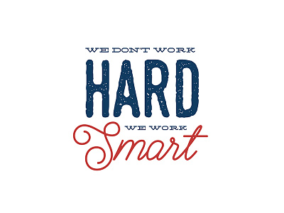 Work Smart font inspiration layout motivation quote type