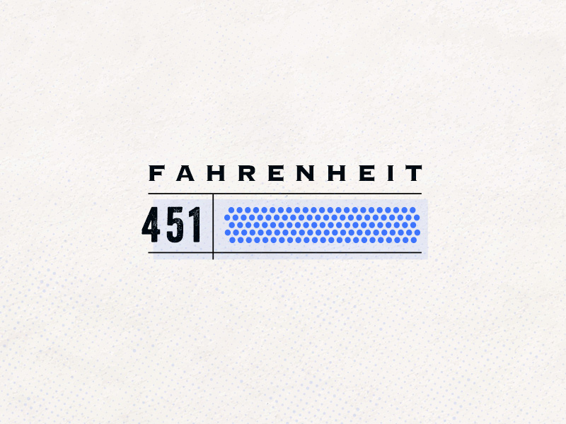 Fahrenheit 451 by Jennifer Bianchi on Dribbble