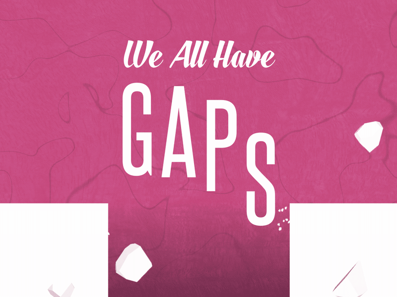 Gaps - #TakeawaysFromBlend