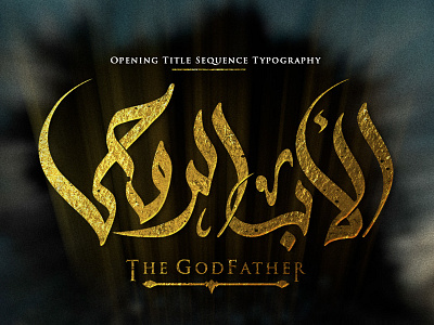 The Godfather | Title Sequence Typography branding calligraphy design lettering logo tv typography براندينج خط خط عربي ديزاين لوجو