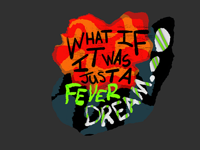 Fever Dream covid design fever dream lettering procreate