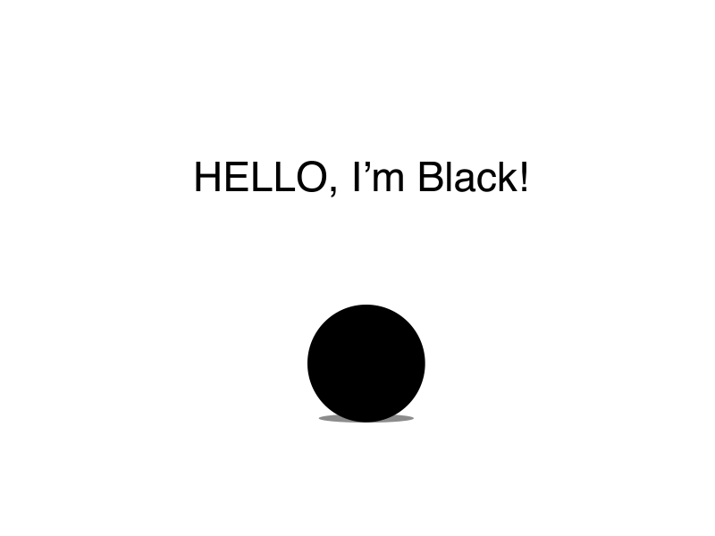 hello,I'm Black