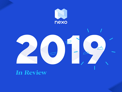 Nexo Year in Review - Cover 2019 adobe aftereffects animation app crypto crypto currency crypto exchange crypto wallet figma fintech grahic design logo motion design motion graphic nexo oblik oblik studio review video year in review