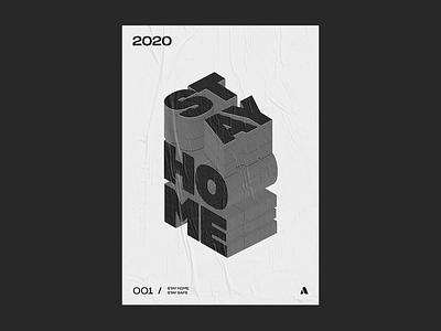 001 / STAY HOME artdirection extrude graphic design home isometric design isometry letters plakat poster poster art poster design stay home stay safe type poster typedesign typogaphy typographic visual visual art visual design
