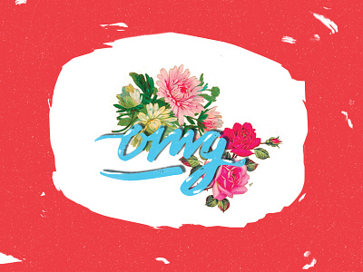 OMG collage floral flowers grunge lettering omg roses texting texture