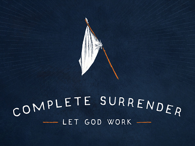 Complete Surrender design illustration typography white flag