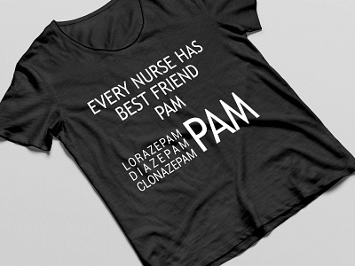 Every Nurse Has Best Friend PAM branding design graphic design illustartion illustration logo teeshirt tshirt tshirt design