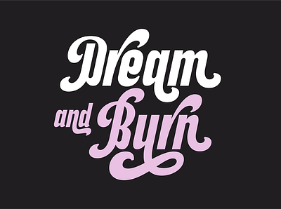 Dream and Burn - Lettering branding design free fonts illustration lettering logo logotype retro surotype typography vintage