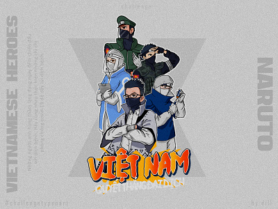 CHALLENGETYPEOART : VIETNAMESE HEROES x NARUTO digitalpainting illustration