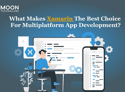 What Makes Xamarin The Choice For Multiplatform App Development? hire app developers xamarin app development company