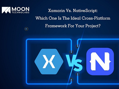 Xamarin Vs. NativeScript: Which One Is The Ideal Cross-Platform