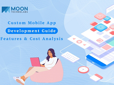 Custom Mobile App Development Guide: Features & Cost Analysis android mobile app development