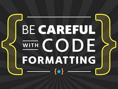 Be Careful with Code Formatting Featured Image code featured header title typography