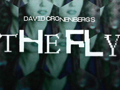 David Cronenberg's The Fly body horror cronenberg david cronenberg fiction logo logo design movie movie poster poster design scifi scify the fly type typography