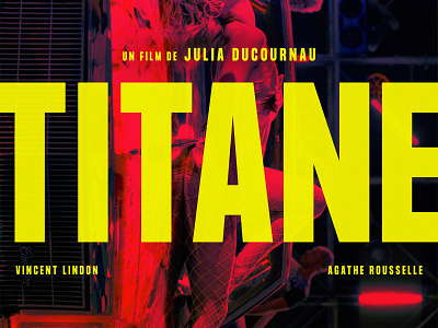 Titane body horror cannes cannes 2021 film film festival films france french key art movie movie poster movie posters movies poster poster design titane