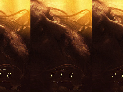 Pig / Movie poster film poster key art movie poster movie posters movies nicolas cage pig poster poster design posters