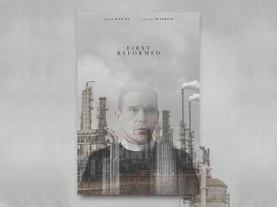 First Reformed church criterion collection ethan hawke faith film film poster film poster design first reformed mexico photography poster poster a day poster art poster collection poster design think green