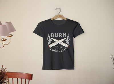 Burn Your Problems T-shirt Design branding design graphic design illustration tshirt typography vector