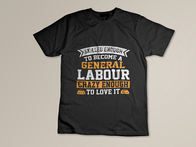 General Labour Crazy | T Shirt Design clothes clothing fashion graphic design magazine style t shirt t shirt design t shirt illustration t shirts tshirt