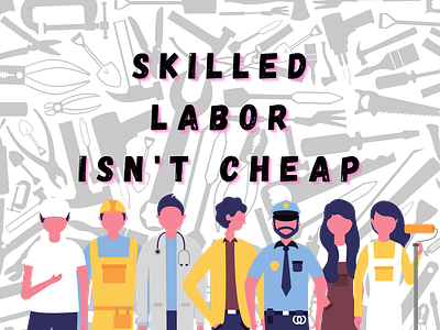 Skilled Labor Isn't Cheap, Cheap Labor Isn't Skilled Design