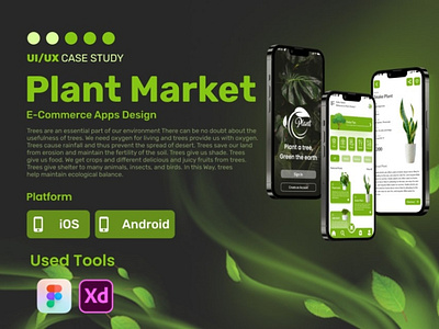 Plant Market E-Commerce Apps UI/UX CASE STUDY adobe xd app colorful cryptocurrency figma logo minimal modern plant tree ui ui design ui ux case study uiux user experience user interface ux web design wix wordpress