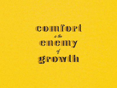 Comfort is the enemy of growth comfort enemy growth illustration lettering art lettrage old school retro thought vintage