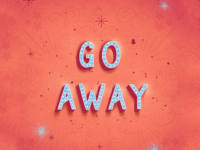 Go Away and Happy New Year card christmas drawing graphic design illustration type typography vector