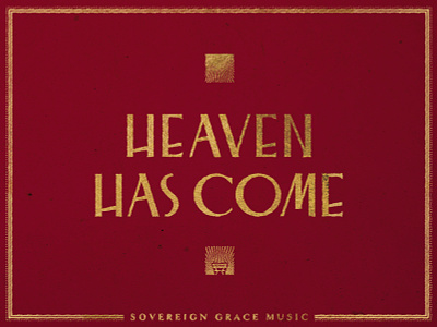 Heaven Has Come Album advent album art book branding christian christmas cover custom typeface foil gold foil golden gospel grace hymn manger music sovereign typogaphy xmas