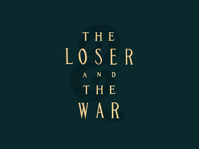 The Loser and the War - Type app branding classic custom film font loser movie noir old procreate pseudo brand the theater title type typeface typography vintage war