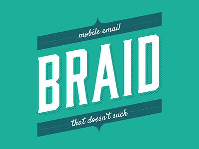 Braid: mobile email… email ios retro teal