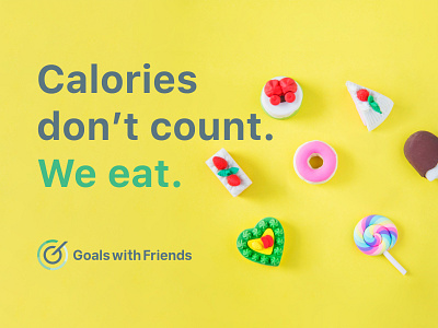 GWF Logo: Messaging 3/4: Calories don't count. We eat. branding logo message