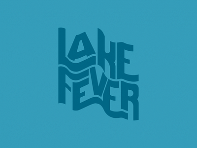 Lake Fever