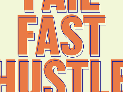 Fail Fast, Hustle Hard fail hustle letterpress motivation poster print saying weapons of mass creation