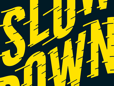 Slow Down - Sticker Exchange