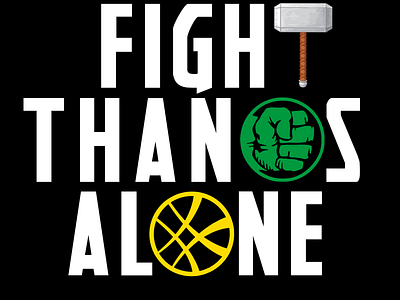 FIGHT THANOS ALONE