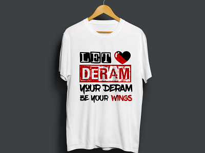 typography dream shirt design beautiful t shirt design branding dream t shirt design graphic design minimalist t shirt design modern t shirt design t shirt design typography t shirt design unique t shirt design