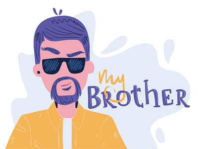 My Brother Dribble Template brother character flat flat illustration hand drawn typogra vector