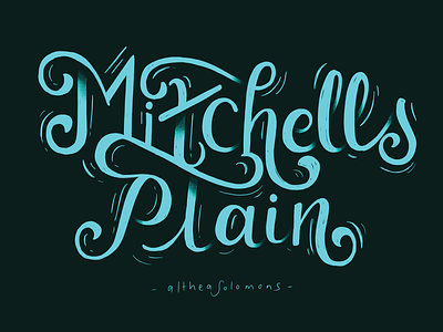 Local is Lekker: Mitchells Plain, Cape Town calligraphy cape flats cape town city typography flat flat illustration hand drawn illustration local is lekker mitchells plain quote southafrica typography vector