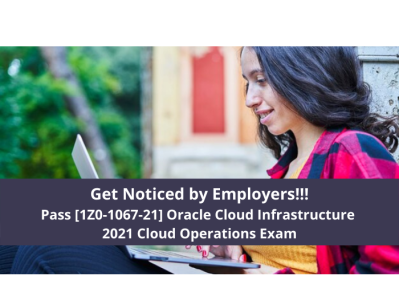 Pass [1Z0-1067-21] OCI Cloud Operations 2021 Associate Exam by Alice 