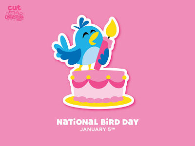 National Bird Day - January 5 bird bird day birthday cake candle celebrate every day celebration national bird day singing