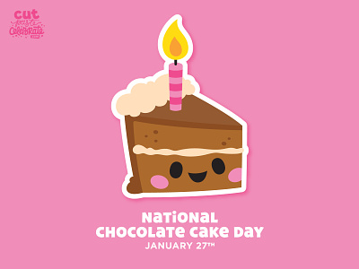 National Chocolate Cake Day - January 27 birthday cake cakes candle chibi chocolate cut files cute happy kawaii party svg icons