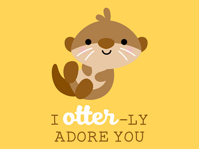 I OTTER-ly adore you adorable animal character design doodlebug icon kawaii otter pun punny puns