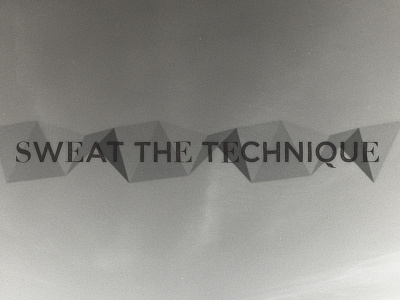Sweat the Technique black and white geometric medium format photography photography typography