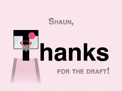Thanks, Shaun! draft thanks