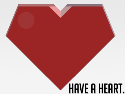 Have A Heart have a heart heart