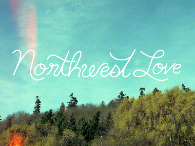 Northwest Love bartlett lettering pnw script spokane type