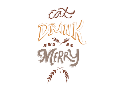 Eat, Drink and be Merry! hand drawn lettering manito tap house spokane tshirt