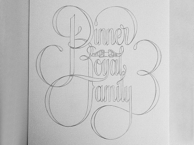 Dinner with Royals alphabet calligraphy drawn font handlettering juju lettering micron quote type typography