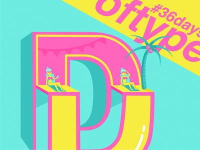 36 days of type 36daysoftype beach colorful danijg typography